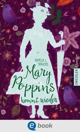Mary Poppins kommt wieder - Pamela L. Travers ; Frauke Schneider - 9783862721061