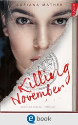 Killing November 1 - Adriana Mather ; Frauke Schneider - 9783862721658