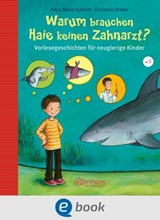 Warum brauchen Haie keinen Zahnarzt? - Christian Dreller ; Petra Maria Schmitt ; Heike Vogel - 9783862732029