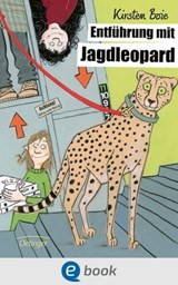 Entführung mit Jagdleopard - Kirsten Boie - 9783862740369