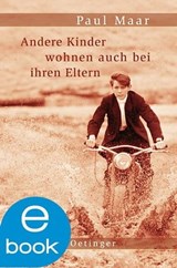 Andere Kinder wohnen auch bei ihren Eltern - Paul Maar - 9783862745678