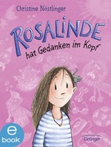 Rosalinde hat Gedanken im Kopf - Christine Nöstlinger - 9783862748822