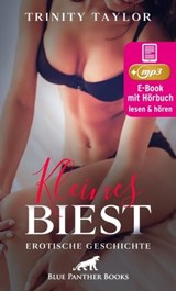 Kleines Biest | Erotik Audio Story | Erotisches Hörbuch - Trinity Taylor - 9783862774531