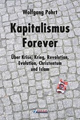 Kapitalismus Forever - Wolfgang Pohrt - 9783862870325