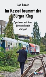 Im Kessel brummt der Bürger King - Joe Bauer - 9783862870585
