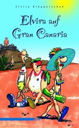 Elvira auf Gran Canaria - Elvira Klöppelschuh - 9783863000240
