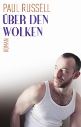 Über den Wolken - Paul Russell - 9783863002480