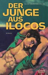 Der Junge aus Ilocos - Blaise Campo Gacoscos - 9783863003920