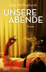 Unsere Abende - Alan Hollinghurst - 9783863003975
