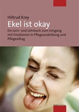 Ekel ist okay - Hiltrud Krey ; Hanneke van Maanen - 9783863212766