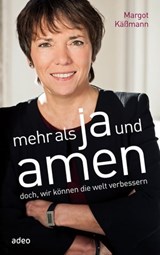 Mehr als Ja und Amen - Margot Käßmann - 9783863347178