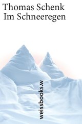 Im Schneeregen - Thomas Schenk - 9783863370503