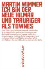 Ich bin der neue Hilmar und trauriger als Townes - Martin Wimmer - 9783863371302