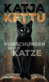 Forschungen einer Katze - Katja Kettu - 9783863372293