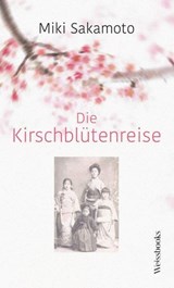 Die Kirschblütenreise - Miki Sakamoto - 9783863372422