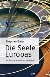 Die Seele Europas - Stephan Baier - 9783863572006