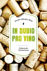 In dubio pro Vino - Carsten Sebastian Henn - 9783863583576