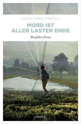 Mord ist aller Laster Ende - Christiane Franke - 9783863583682