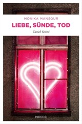 Liebe, Sünde, Tod - Monika Mansour - 9783863586065
