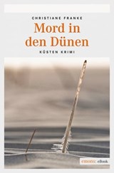 Mord in den Dünen - Christiane Franke - 9783863588007