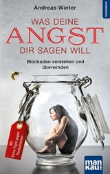 Was deine Angst dir sagen will - Andreas Winter - 9783863743253