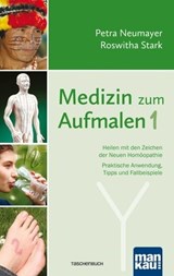 Medizin zum Aufmalen 1 - Petra Neumayer ; Roswitha Stark - 9783863743574
