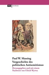 Vorgeschichte des politischen Antisemitismus - Paul W. Massing ; Ulrich Wyrwa - 9783863935825