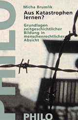 Aus Katastrophen lernen? - Micha Brumlik - 9783863936037