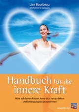 Handbuch für die innere Kraft - Lise Bourbeau - 9783864102837