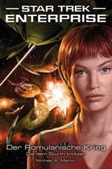 Star Trek - Enterprise 6: Der Romulanische Krieg - Die dem Sturm trotzen - Andy Mangels ; Michael A. Martin - 9783864253393