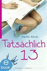 Tatsächlich 13 - Heike Abidi - 9783864560248