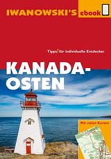 Kanada Osten - Reiseführer von Iwanowski - Leonie Senne ; Monika Fuchs - 9783864574153