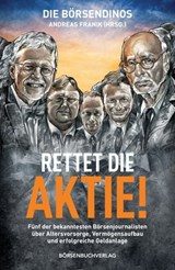 Die Börsendinos: Rettet die Aktie! -  - 9783864701047