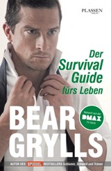 Der Survival-Guide fürs Leben - Bear Grylls - 9783864701443