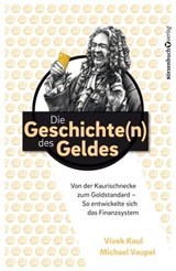 Die Geschichten des Geldes - Michael Vaupel ; Vivek Kaul - 9783864703287