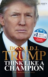 Donald J. Trump - Think like a Champion - Donald J. Trump - 9783864704789