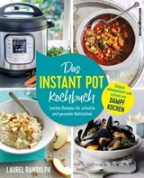 Das Instant-Pot-Kochbuch - Laurel Randolph - 9783864705236