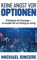 Keine Angst vor Optionen - Michael Sincere - 9783864707179