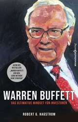 Warren Buffett: Das ultimative Mindset für Investoren - Robert G. Hagstrom - 9783864707544