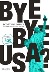 Bye-bye, USA? - Scott Galloway - 9783864709043