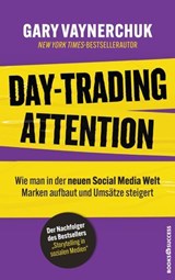 Day-Trading Attention - Gary Vaynerchuk - 9783864709777
