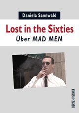 Lost in the Sixties - Daniela Sannwald - 9783865056108