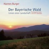 Der Bayerische Wald - Linien einer Landschaft
