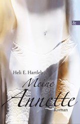 Meine Annette - Heli E. Hartleb - 9783865204738