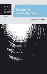 Männer in zweifacher Nacht - Max von der Grün - 9783865321718