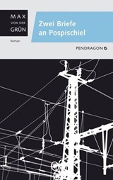 Zwei Briefe an Pospischiel - Max von der Grün - 9783865321725
