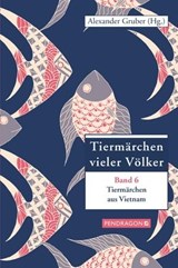 Tiermärchen aus Vietnam - Alexander Gruber - 9783865326782
