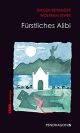 Fürstliches Alibi - Jürgen Reitemeier ; Wolfram Tewes - 9783865326904