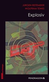 Explosiv - Jürgen Reitemeier ; Wolfram Tewes - 9783865327000