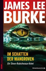 Im Schatten der Mangroven - James Lee Burke - 9783865327390